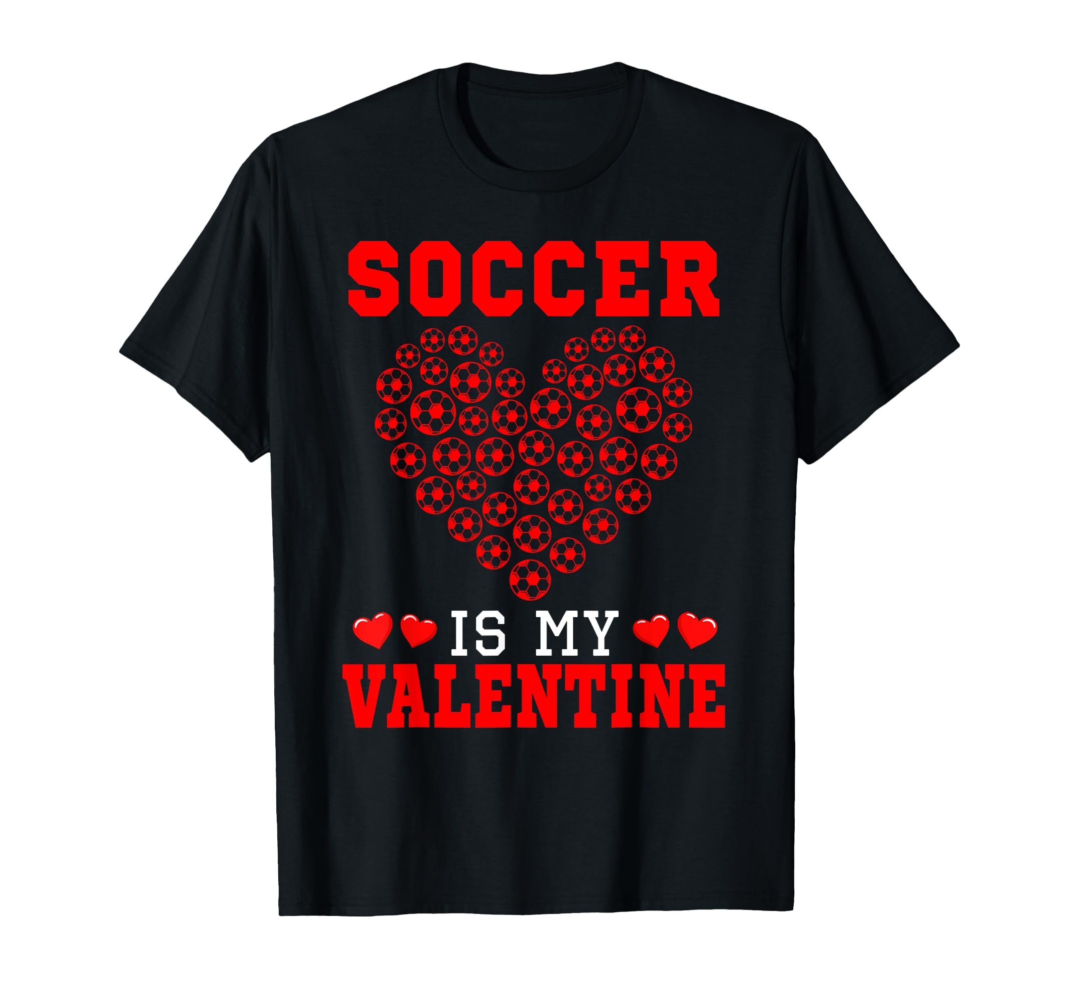 Soccer Is My Valentine Player Team T-Shirt - Streetwear Style for Adults