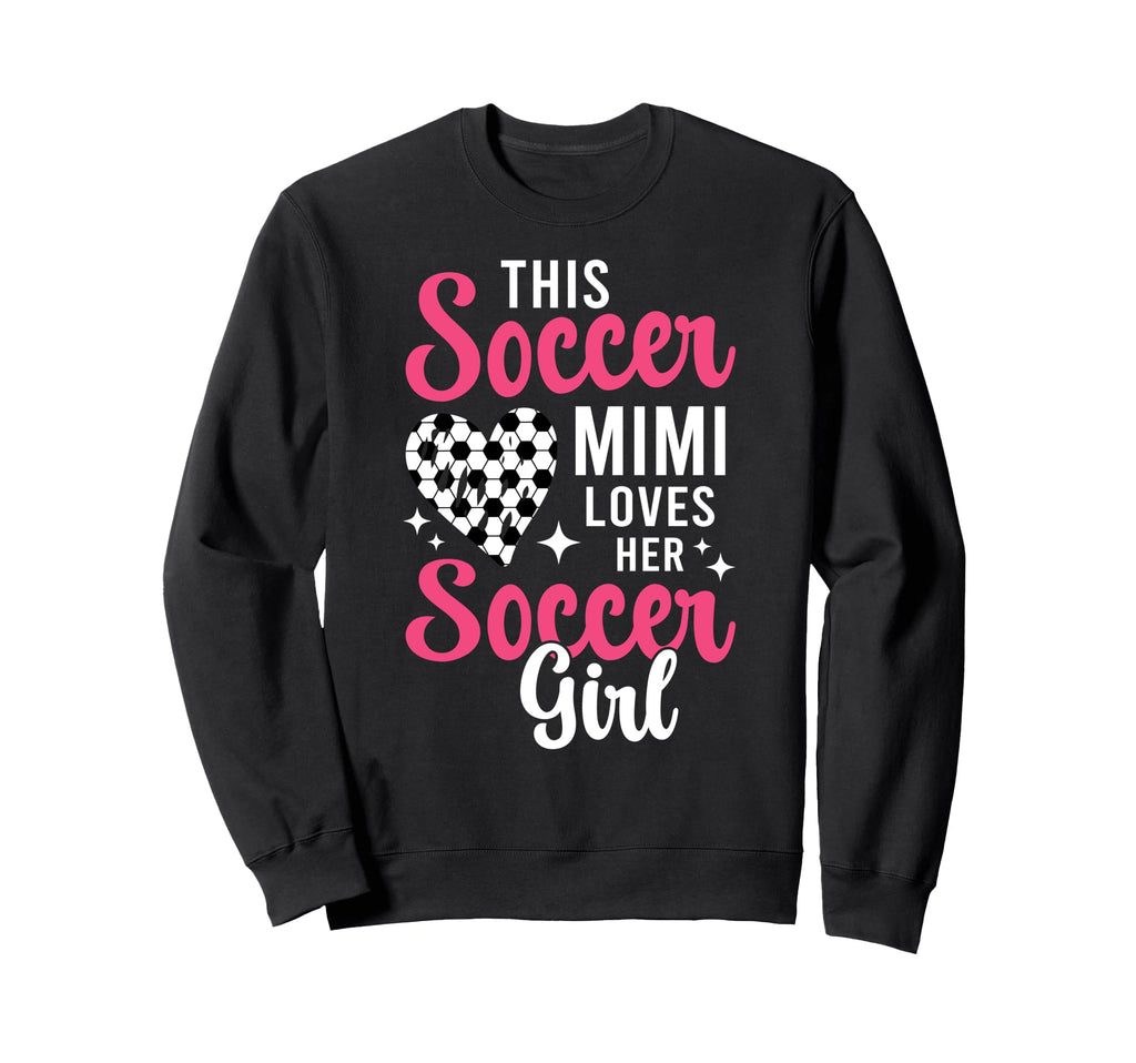 Soccer Mimi Loves Her Soccer Sweatshirt - Streetwear Style for Adults