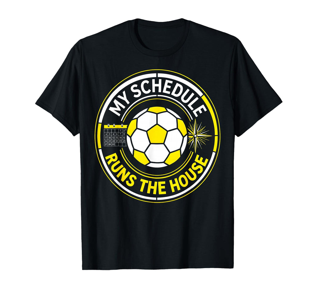 My Schedule Runs House Soccer Mom T-Shirt - Graphic Print Unisex
