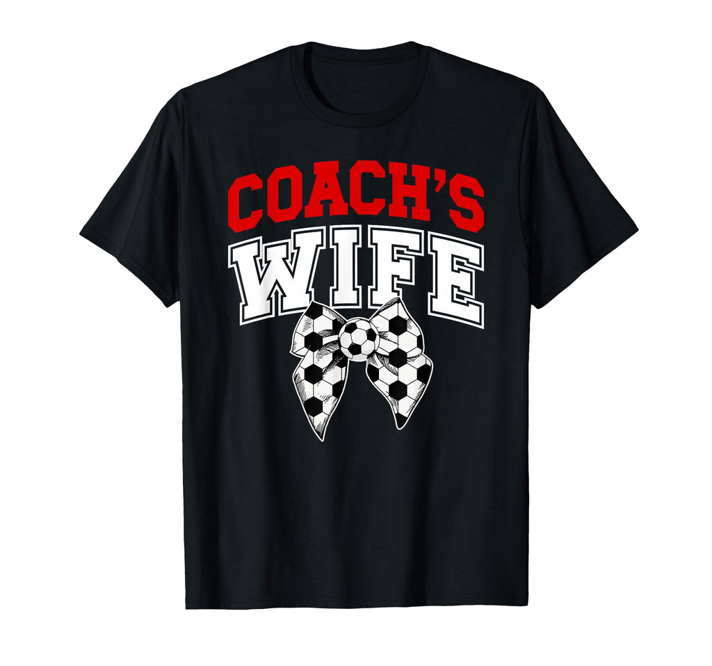 Soccer Coachs Wife Coquette Wife Soccer T-Shirt - Custom Art Print Unisex