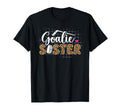 Ice Hockey Goalie Sister Hockey T-Shirt - Casual Everyday Wear Men Women