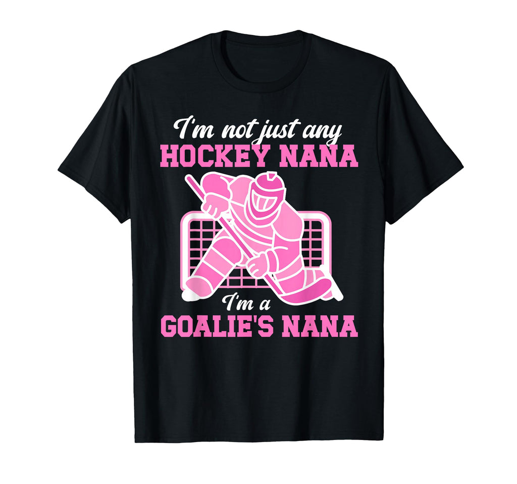 Im Hockey Goalie Nana Hockey T-Shirt - Casual Everyday Wear Men Women