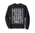 Kick Dang Ball Funny Soccer Game Day Sweatshirt - Graphic Print Unisex