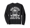 Funny Ice Hockey Goalkeeper Dad Sweatshirt - Aesthetic Graphic Men Women