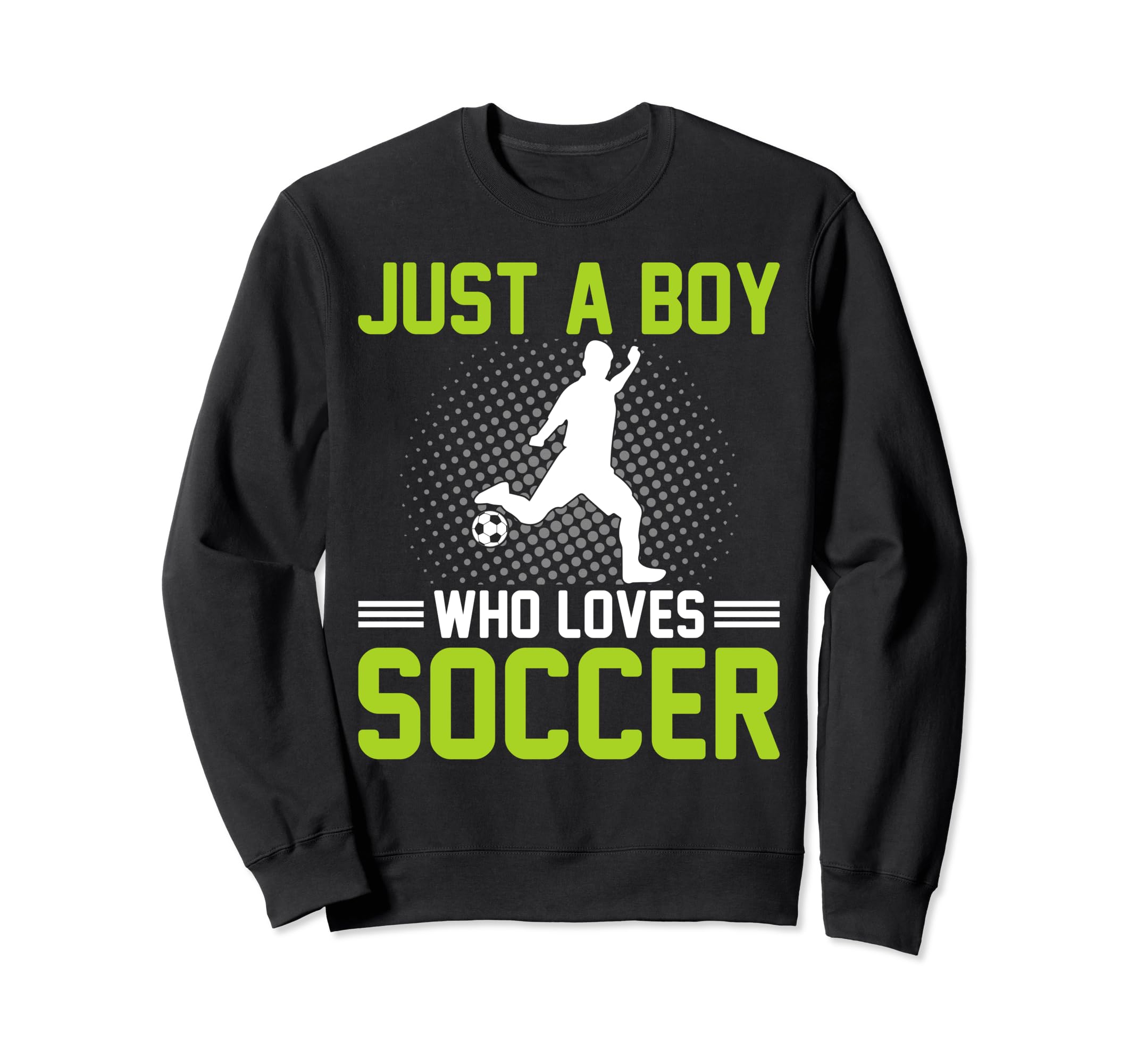 Soccer Just Who Loves Soccer Sweatshirt - Minimalist Print for Adults