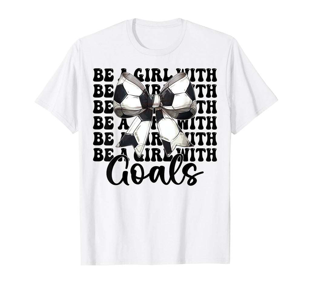 Be Goals Soccer Coquette Bow T-Shirt - Unique Graphic for Adults