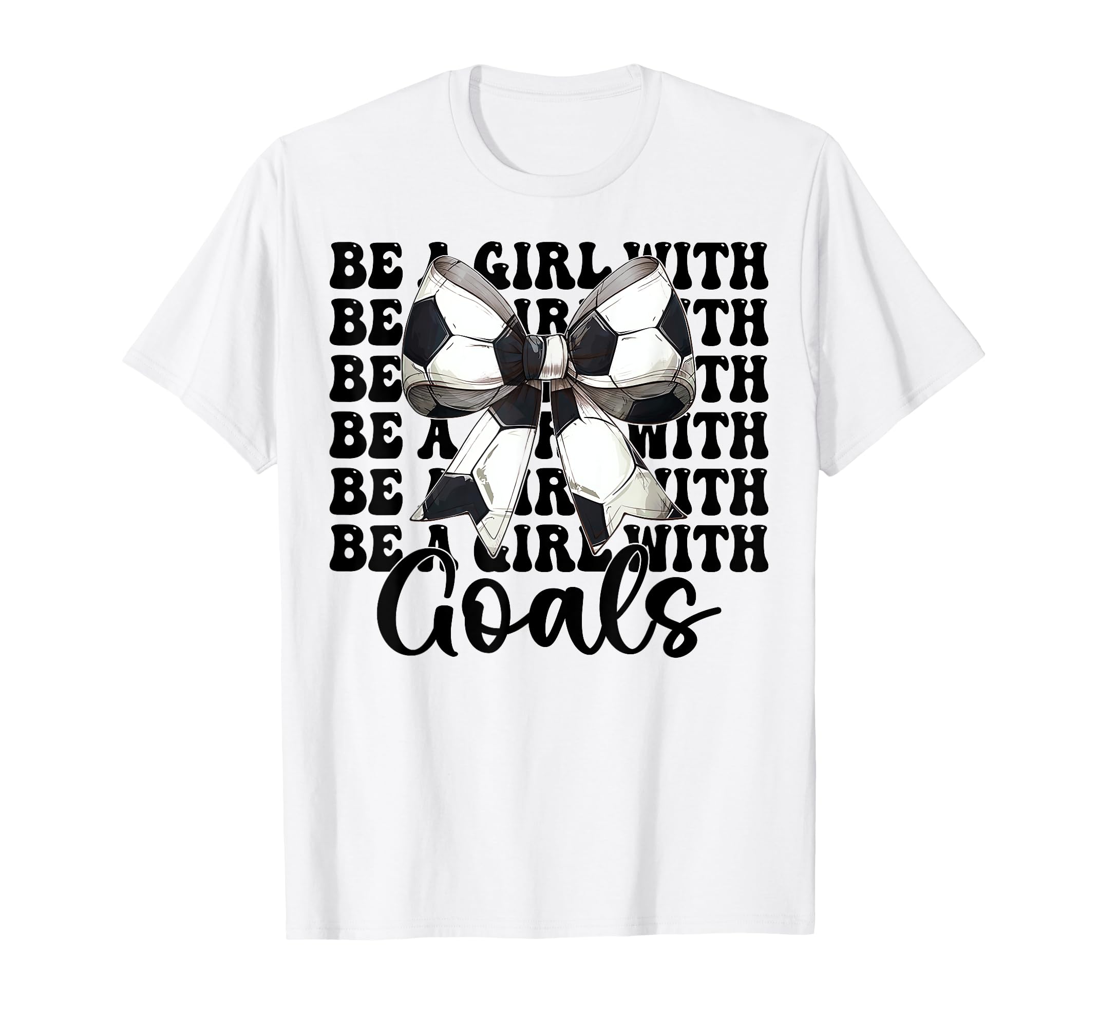 Be Goals Soccer Coquette Bow T-Shirt - Unique Graphic for Adults