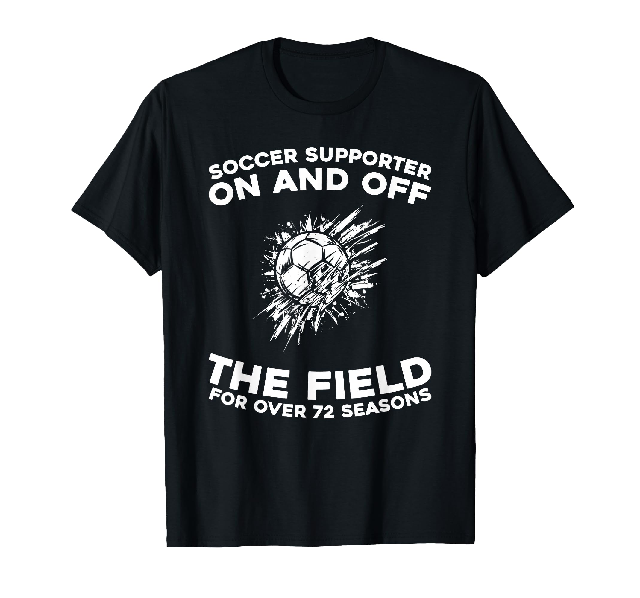 72Th Birthday Soccer Player Sports Team T-Shirt - Custom Art Print Unisex