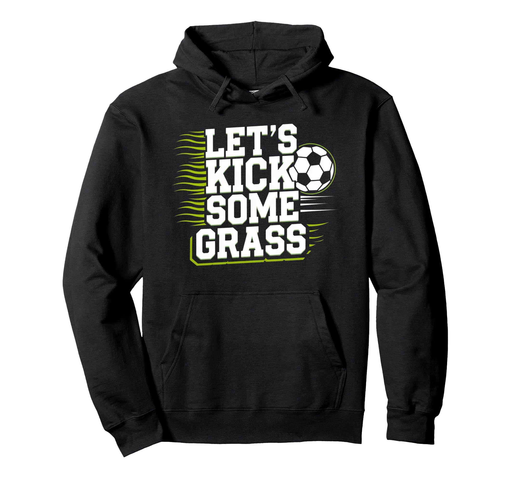 Lets Kick Some Grass Funny Soccer Hoodie - Minimalist Print for Adults