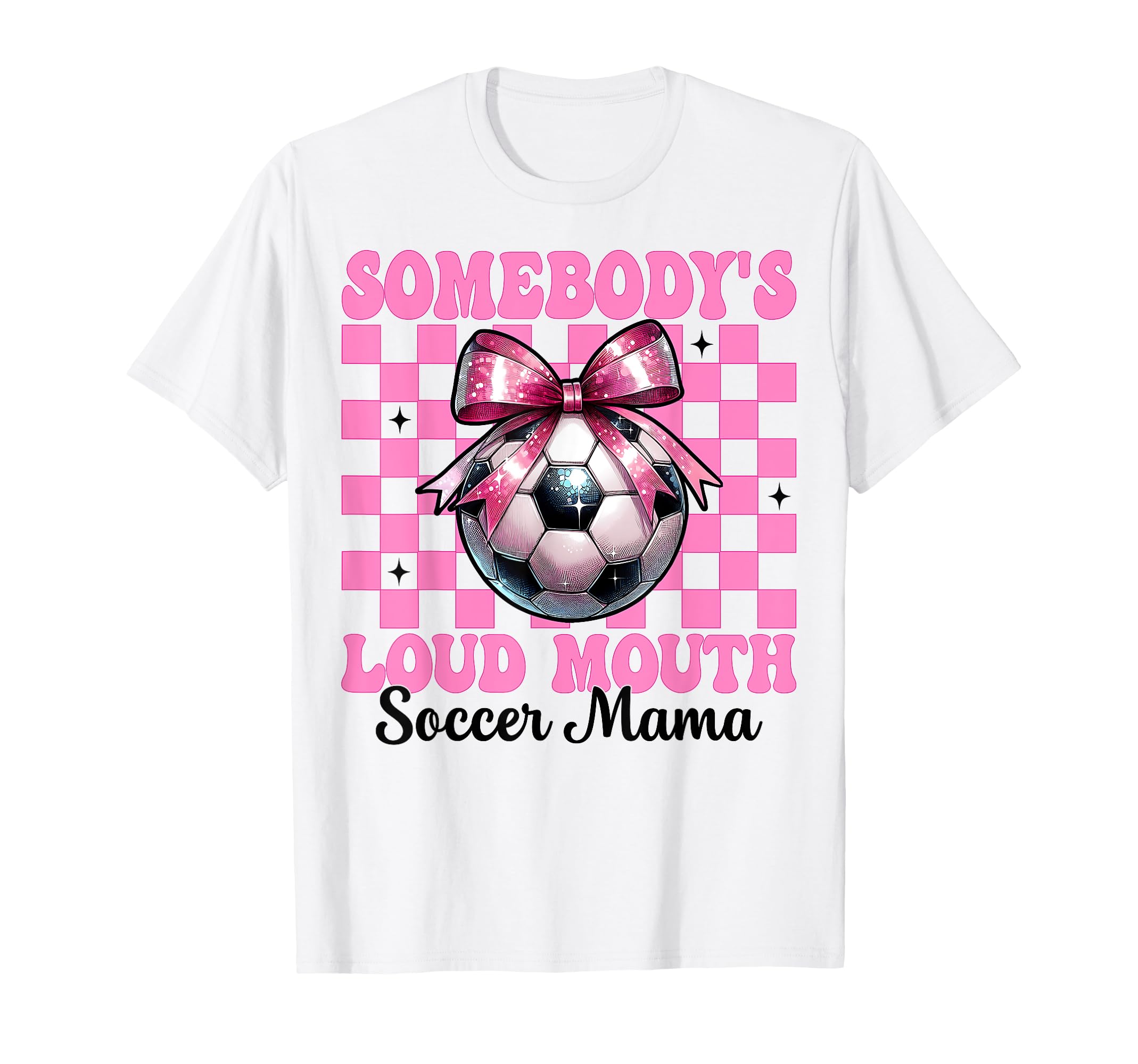 Somebodys Loud Mouth Soccer Mama T-Shirt - Aesthetic Graphic for Adults
