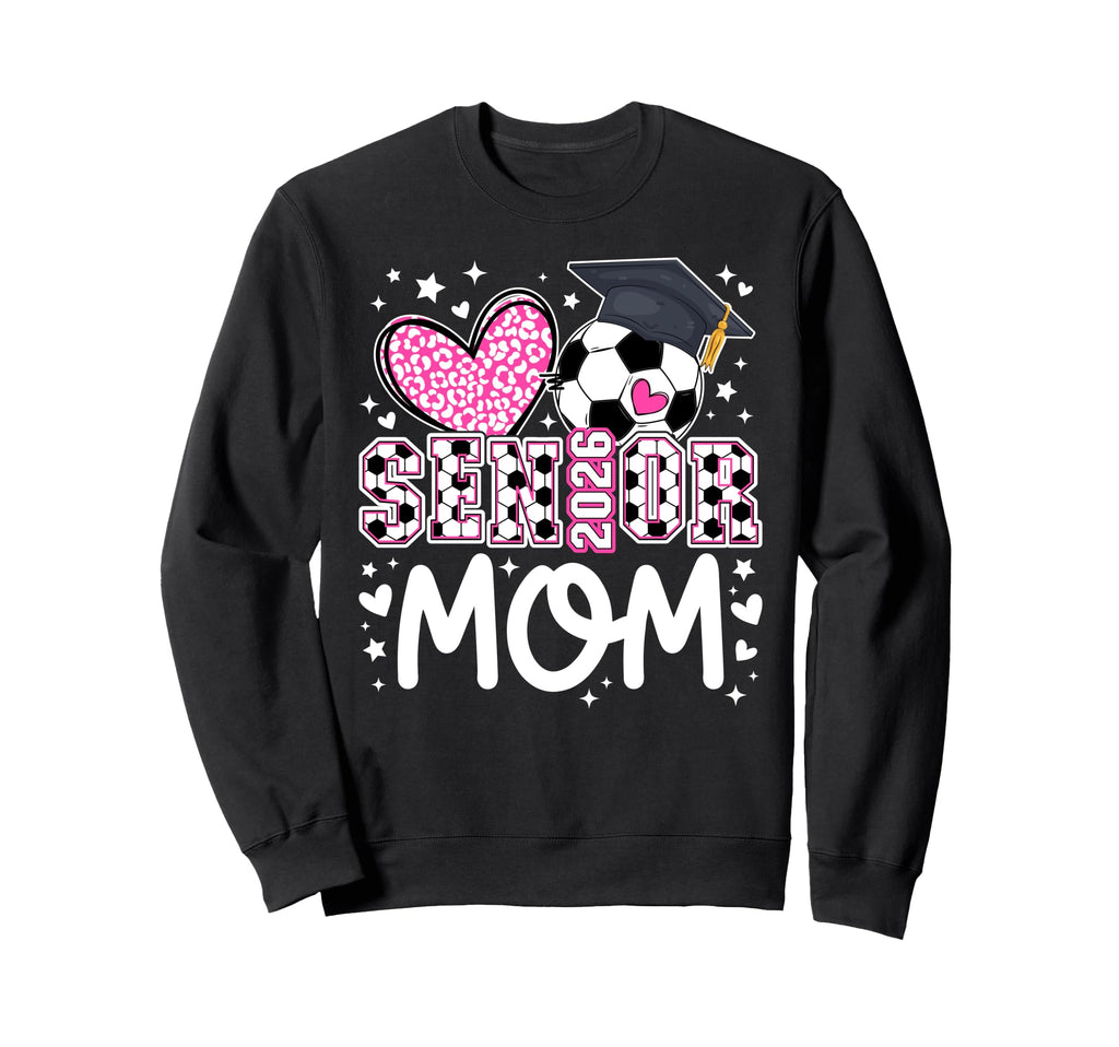 Soccer Senior Mom 2026 Soccer Sweatshirt - Trendy Graphic for Adults
