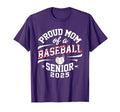 Proud Mom Baseball Senior Class 2025 T-Shirt - Graphic Print Unisex