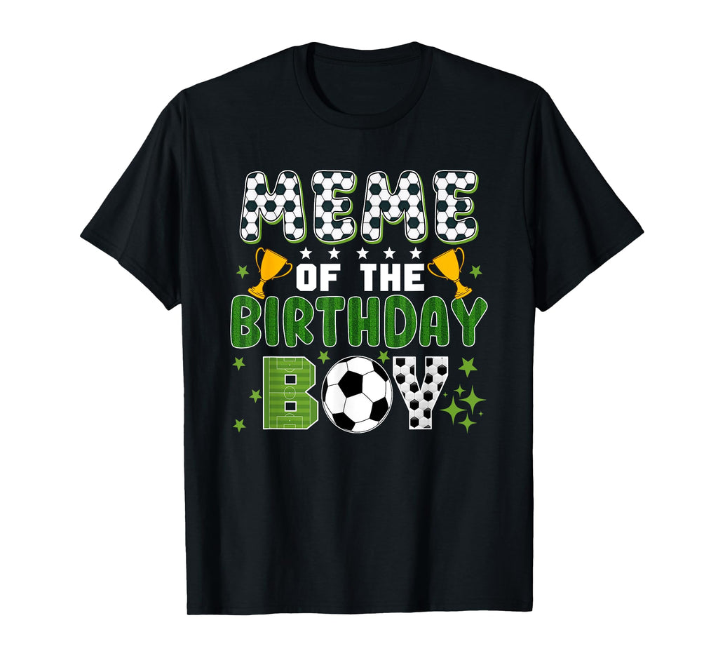 Meme Birthday Soccer Group Family T-Shirt - Trendy Graphic Men Women