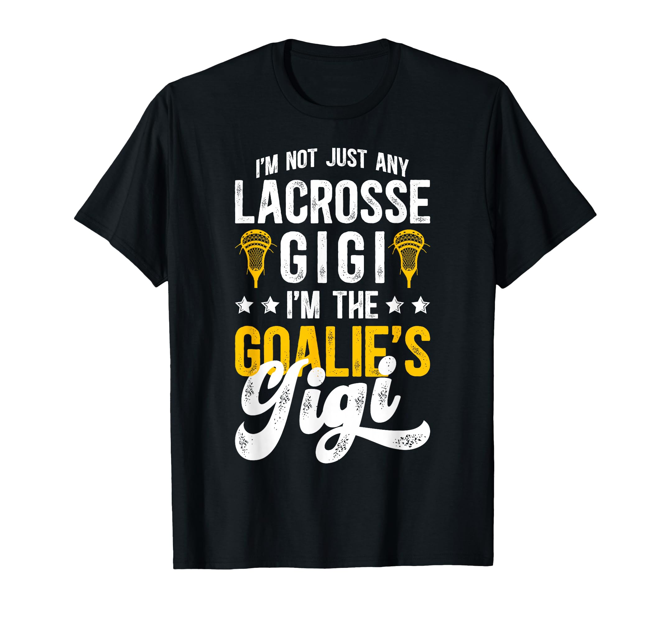 Im Lacrosse Goalie Gigi Lacrosse T-Shirt - Aesthetic Graphic Unisex