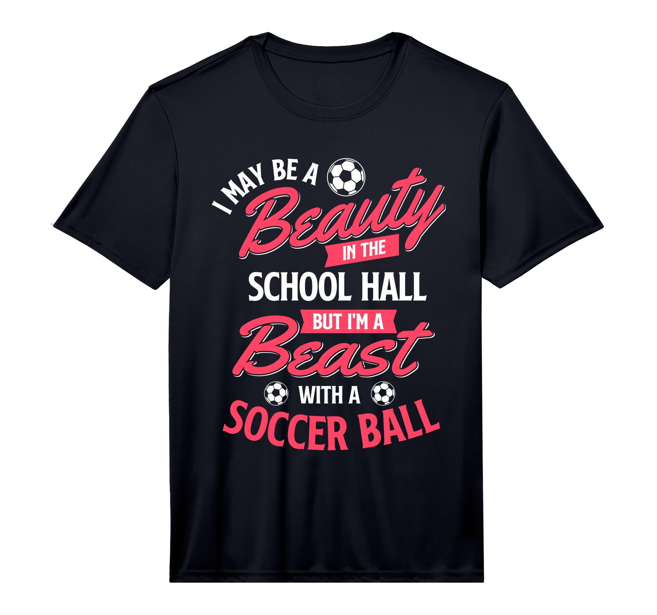 I May Be Beauty School Soccer Lover T-Shirt - Aesthetic Graphic Unisex