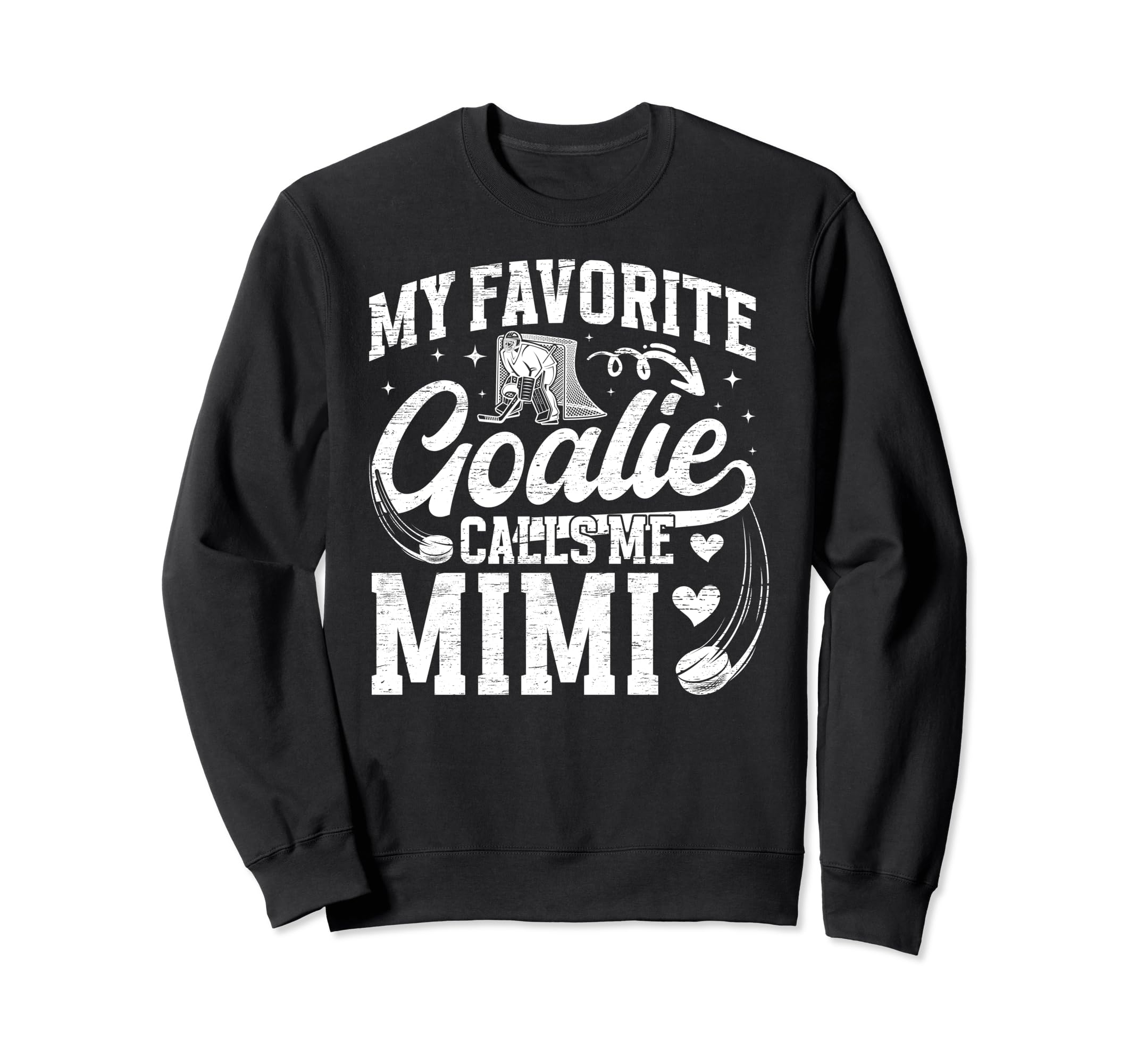 My Favorite Ice Hockey Goalie Mimi Sweatshirt - Trendy Graphic Men Women