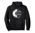 Im Not Yelling This Is Just My Soccer Hoodie - Minimalist Print Men Women