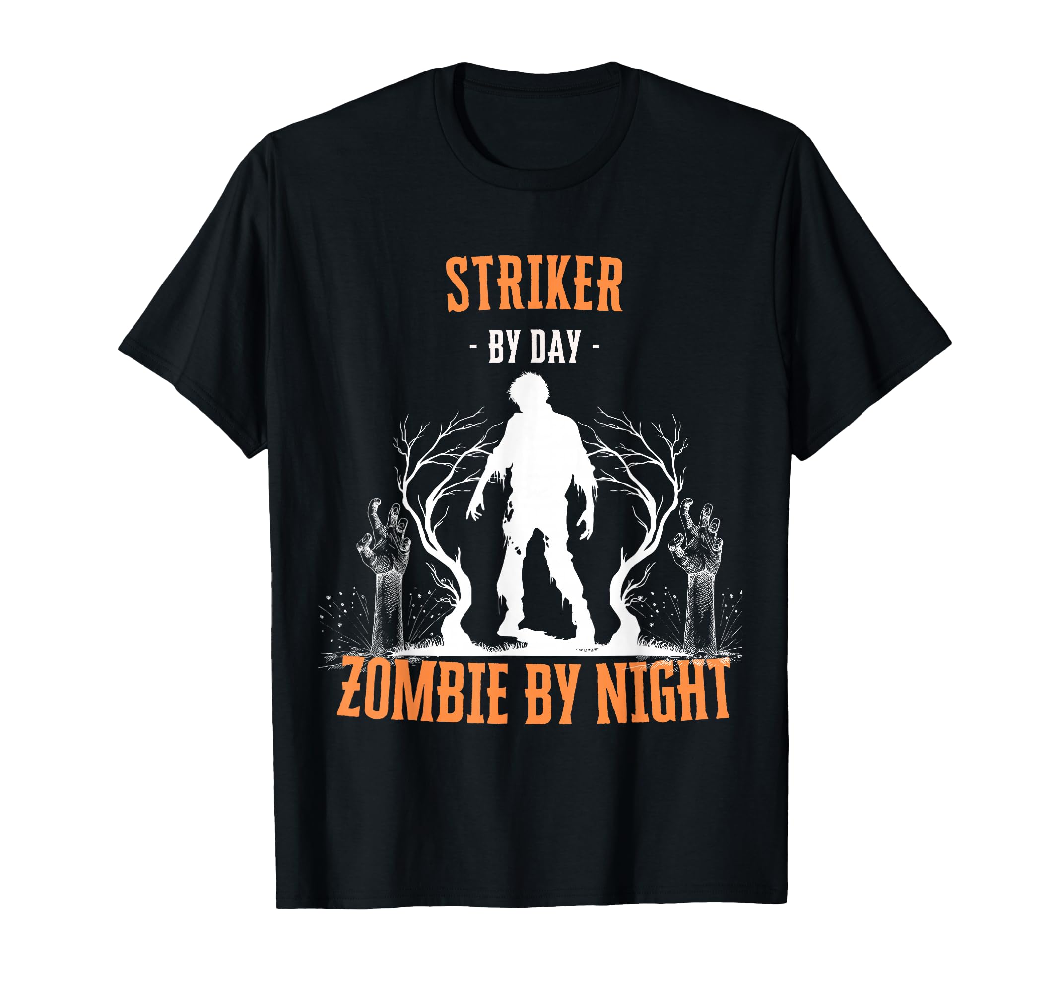Striker Day Zombie Night Funny T-Shirt - Fun Novelty Design Unisex
