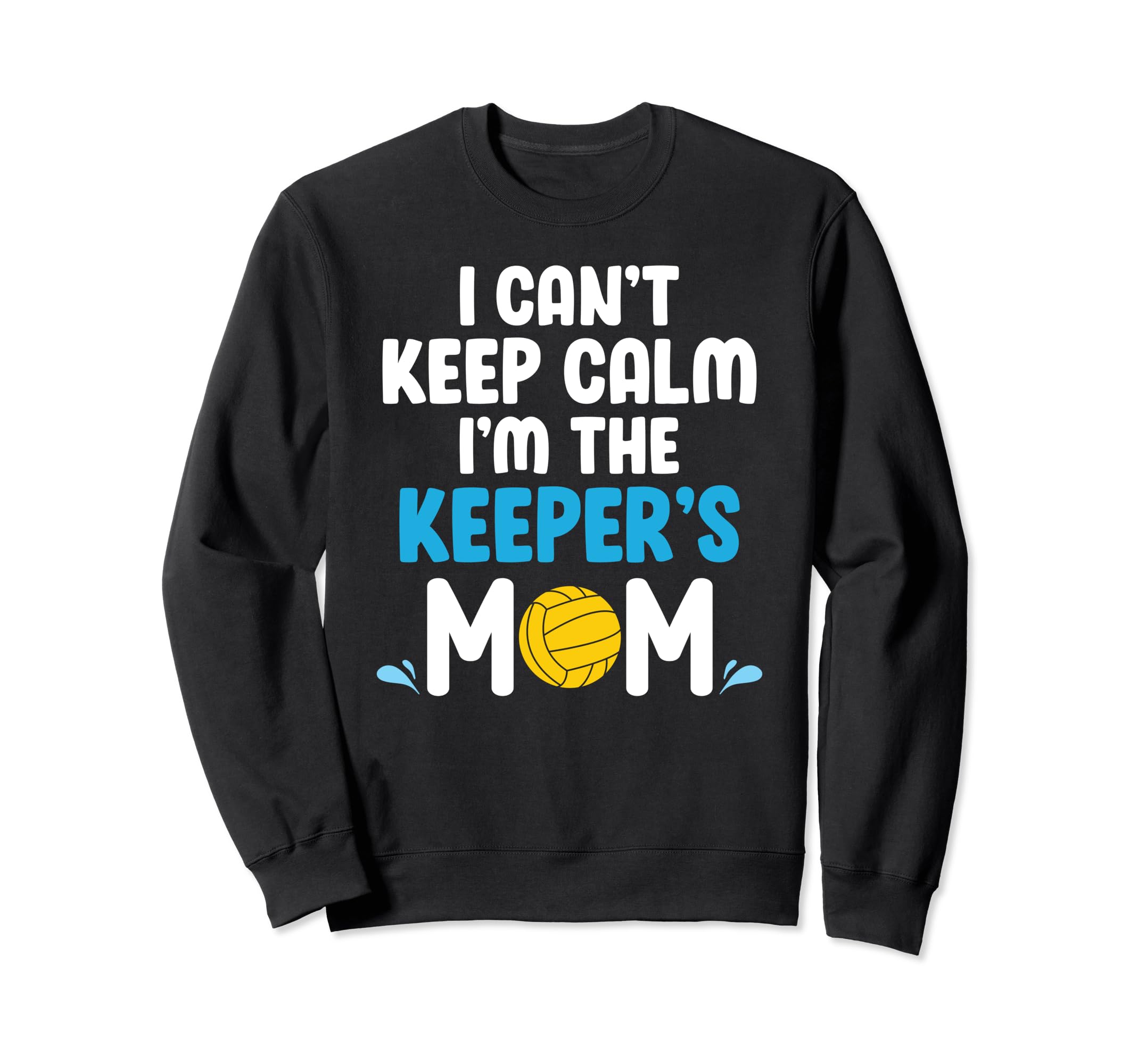 Im Water Polo Keeper Mom Water Sweatshirt - Minimalist Print for Adults