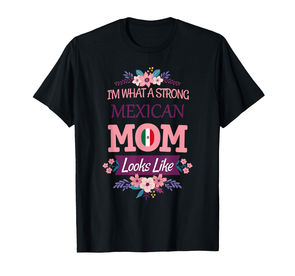Strong Like Mom Mexican Love T-Shirt - Aesthetic Graphic Unisex