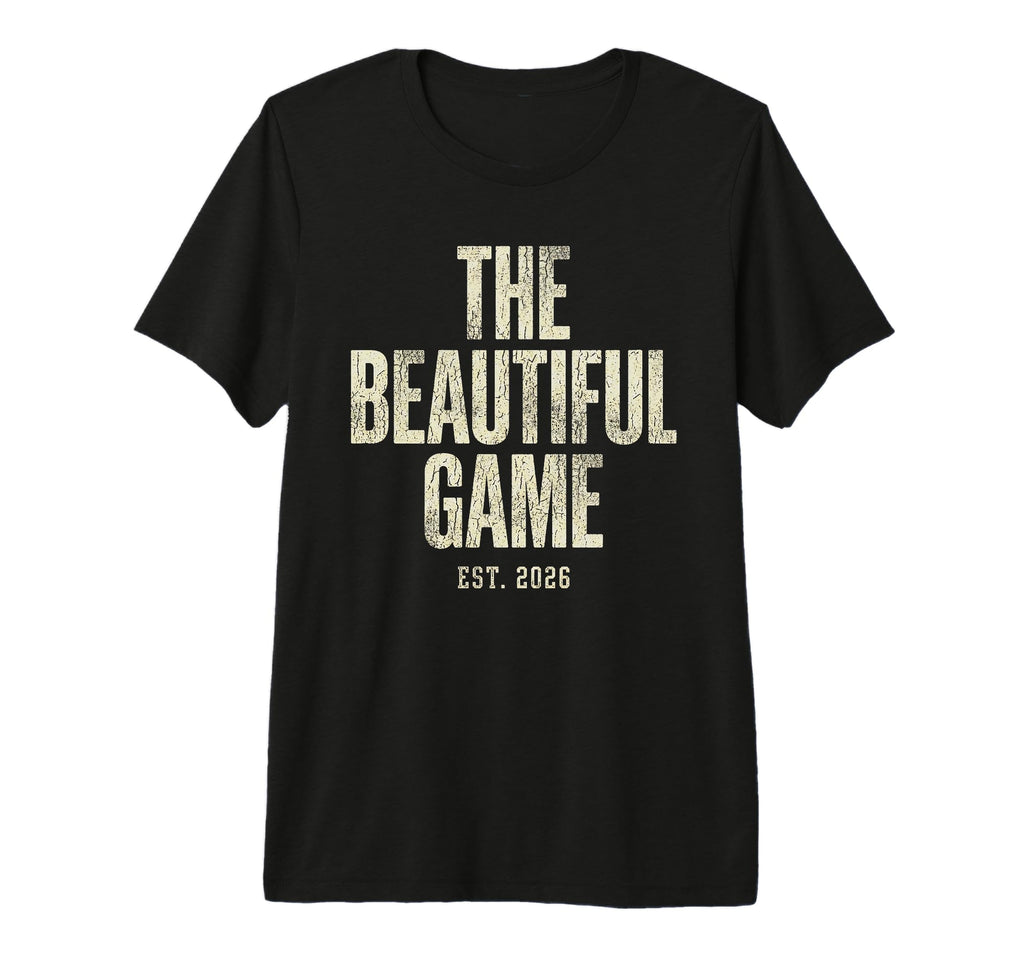 Beautiful Game Est 2026 Soccer Football T-Shirt - Aesthetic Graphic Unisex