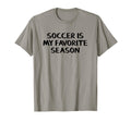 Soccer Is My Favorite Season T-Shirt - Custom Art Print for Adults