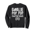 Hockey Goalie Pop Pop Ice Hockey Sweatshirt - Graphic Print Men Women