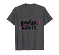 Bow Up Kick It Soccers Motivational T-Shirt - Fun Novelty Design Unisex
