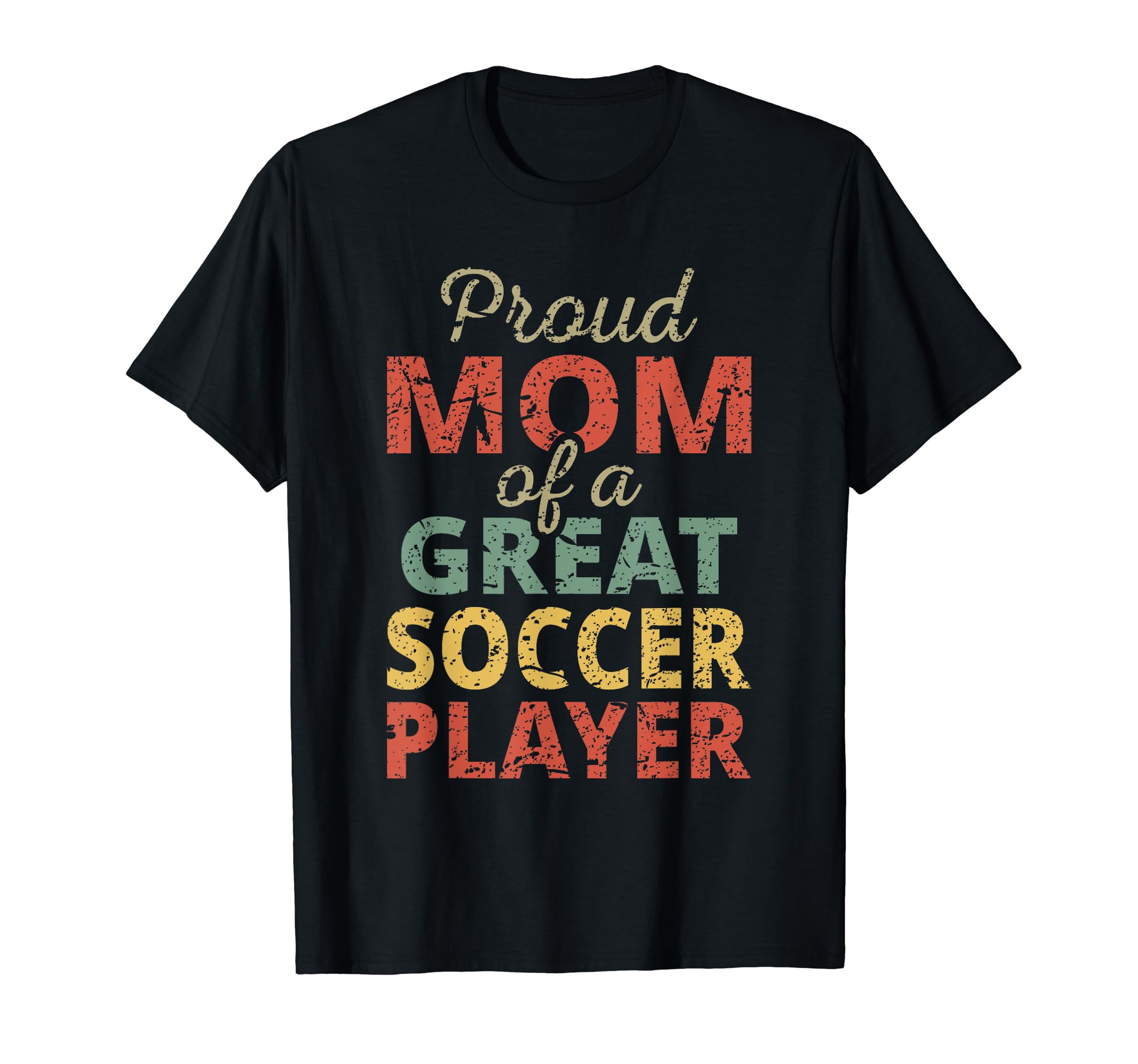 Proud Mom Great Soccer Player Sports Fan T-Shirt - Custom Art Print Unisex