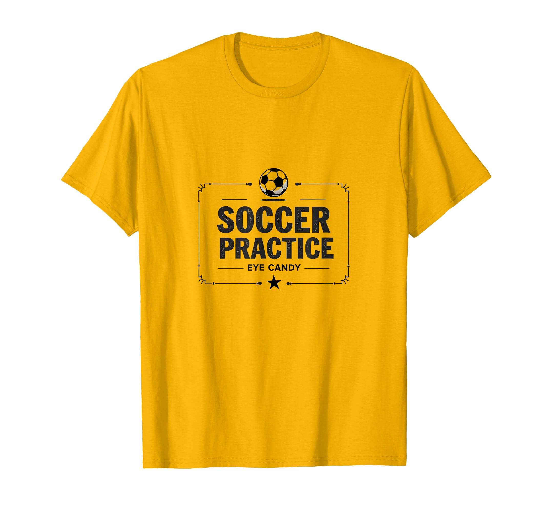 Soccer Practice Eye Candy Funny Mom T-Shirt - Streetwear Style for Adults