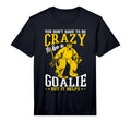 Funny Ice Hockey Player Ice Hockey Goalie T-Shirt - Novelty Apparel Unisex