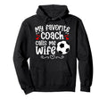 Proud Soccer Coachs Wife Soccer Coach Hoodie - Minimalist Print Men Women