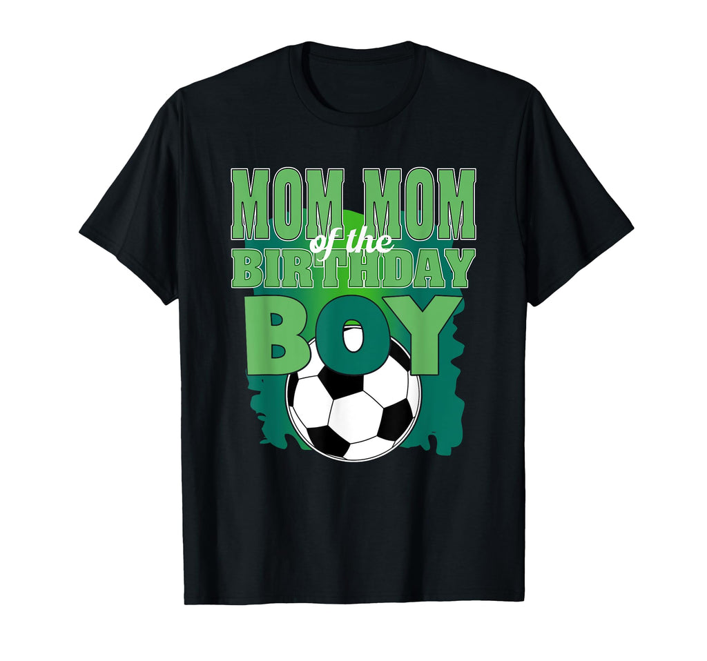 Mom Mom Birthday Soccer Group Family T-Shirt - Novelty Apparel Men Women