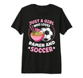 Just Who Loves Ramen And Soccer Soccer Tri T-Shirt - Unique Graphic Unisex