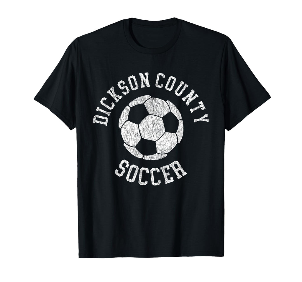 Dickson County Soccer Distressed 90S T-Shirt - Novelty Apparel Men Women