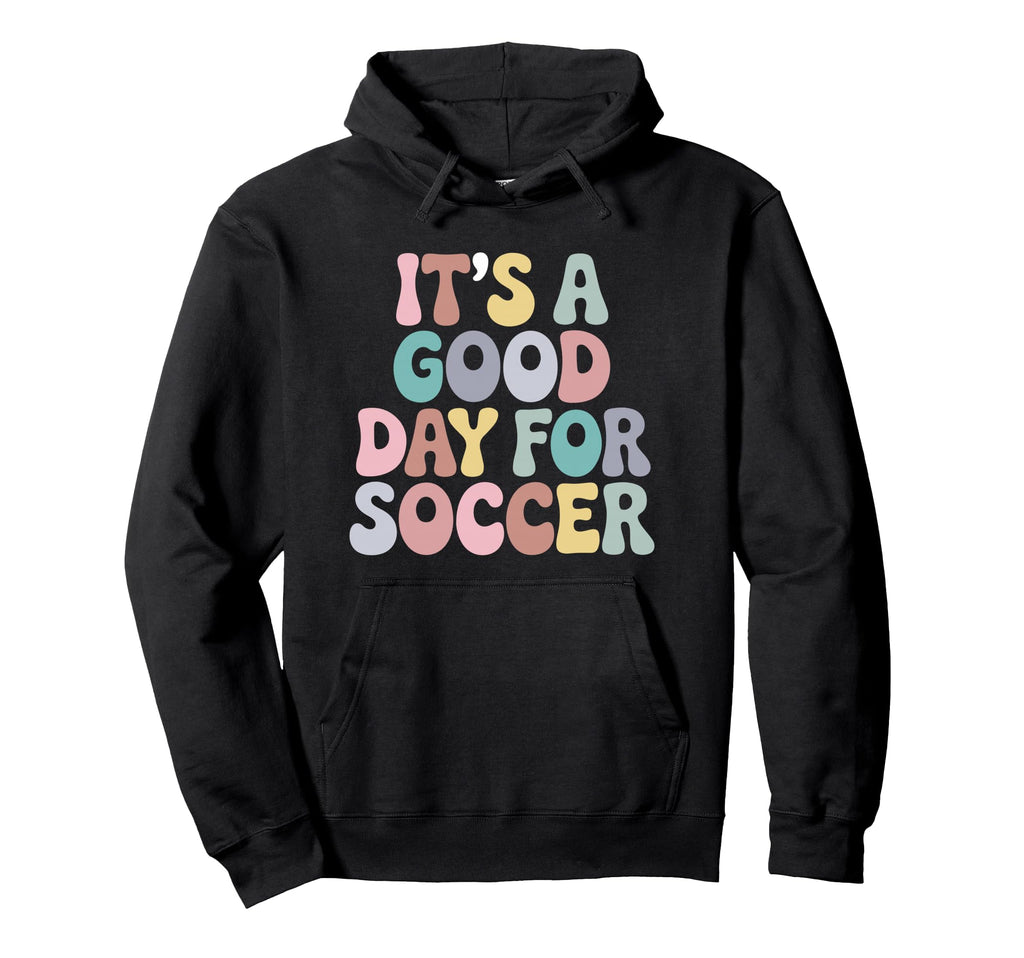 Its Good Day Soccer Player Groovy Hoodie - Custom Art Print for Adults