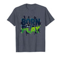 Born To Play Soccer Athlete Passion T-Shirt - Streetwear Style for Adults