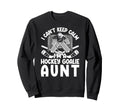 Im Hockey Goalie Aunt Ice Hockey Sweatshirt - Novelty Apparel Men Women