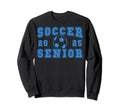Soccer Senior Night Soccer Senior Sweatshirt - Minimalist Print for Adults