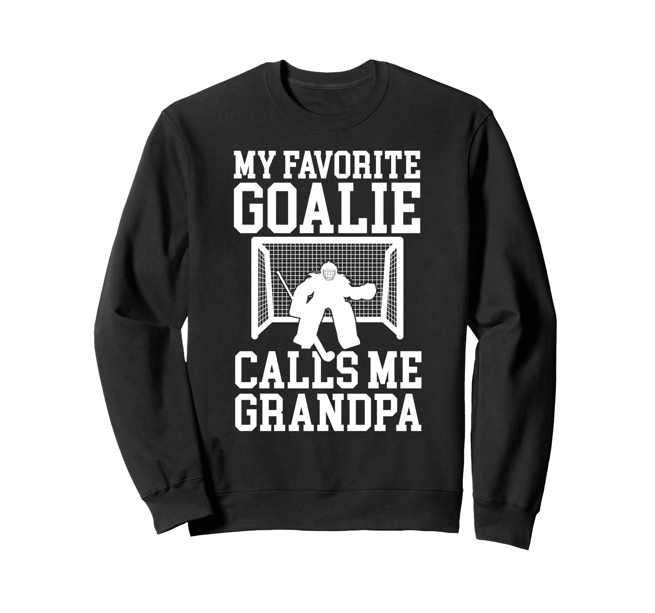 Field Hockey Goalie Grandpa Field Sweatshirt - Casual Everyday Wear Unisex