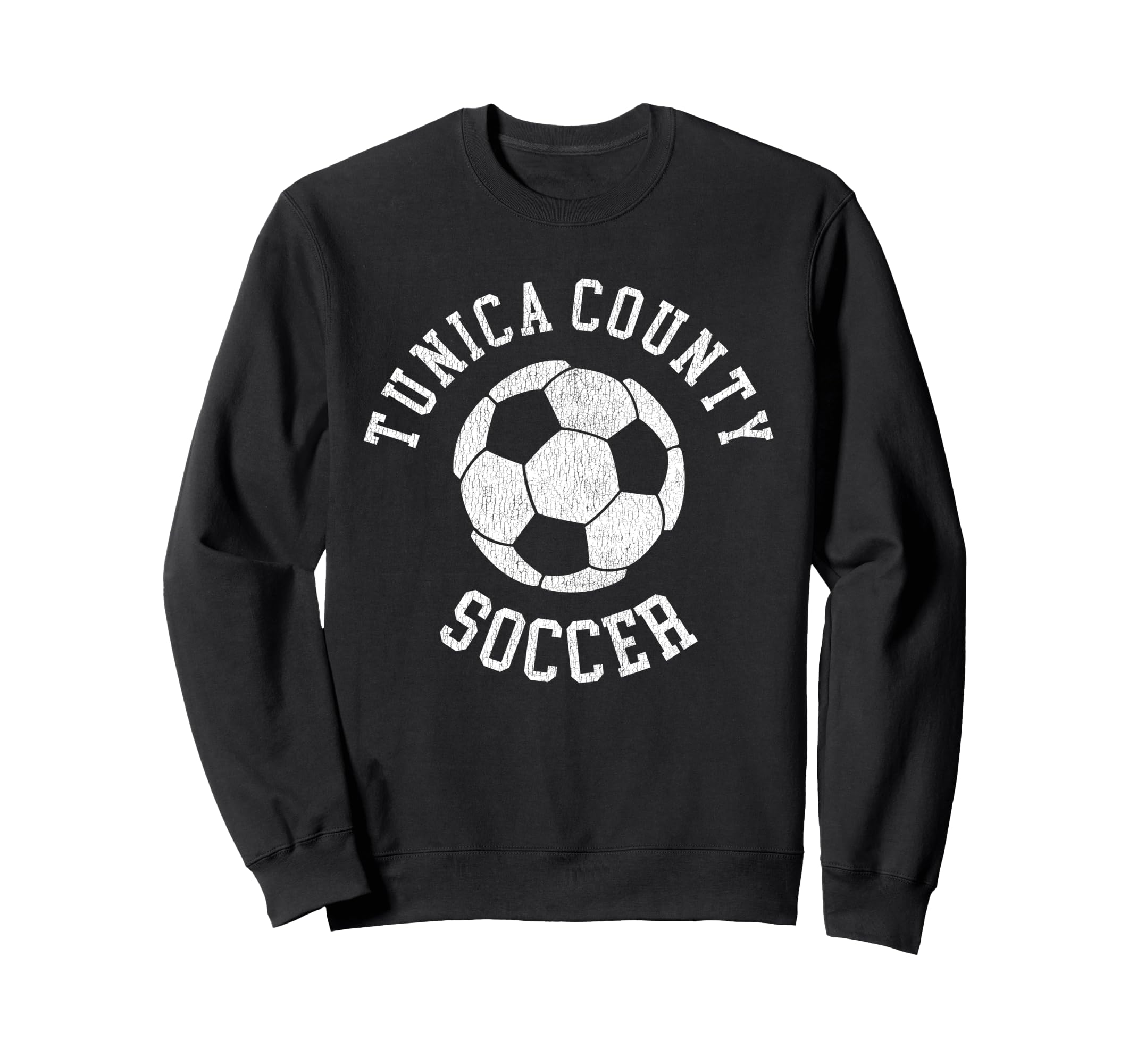 Tunica County Soccer Distressed Sweatshirt - Fun Novelty Design Men Women