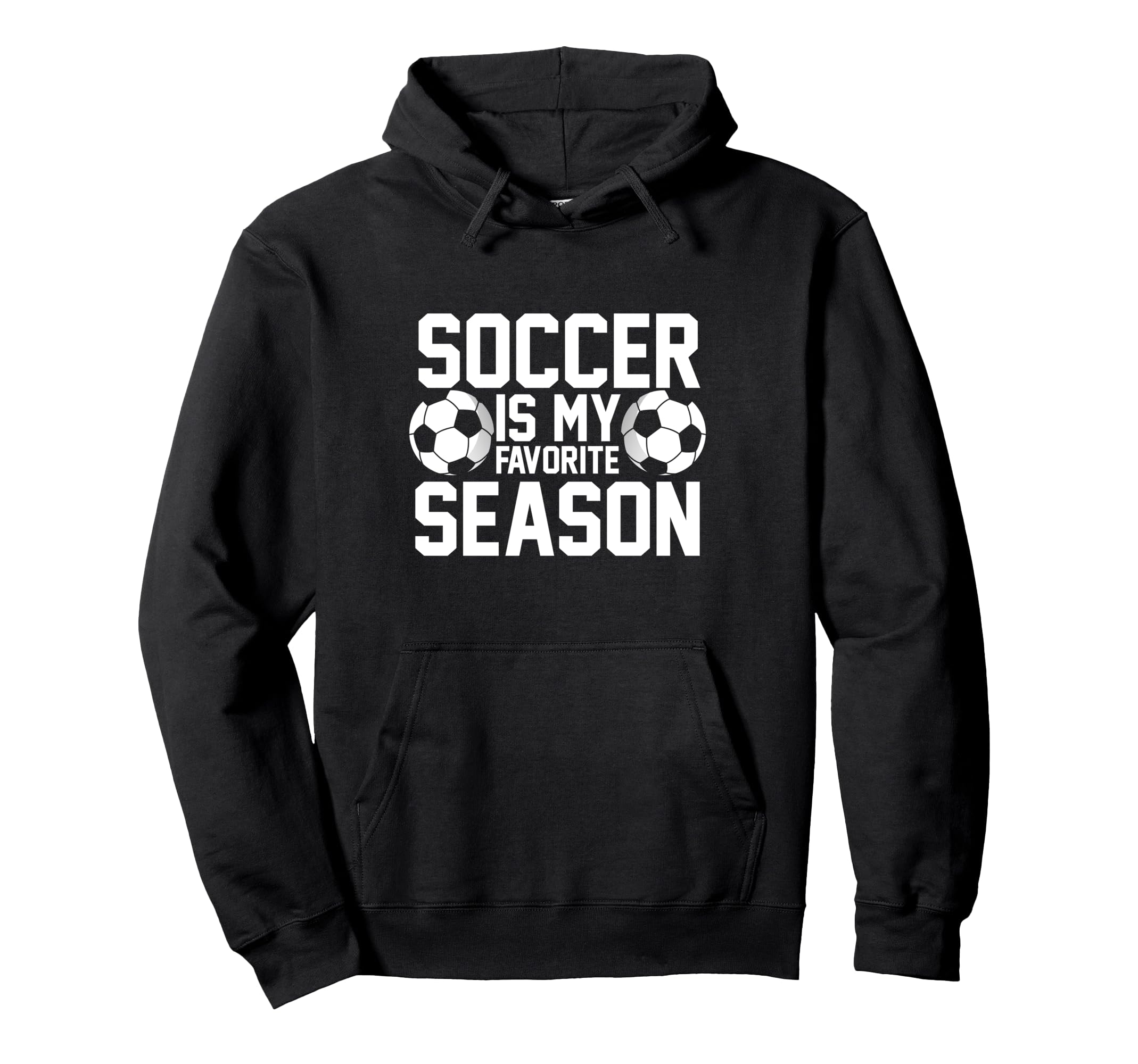 Soccer Is My Favorite Season Hoodie - Fun Novelty Design for Adults