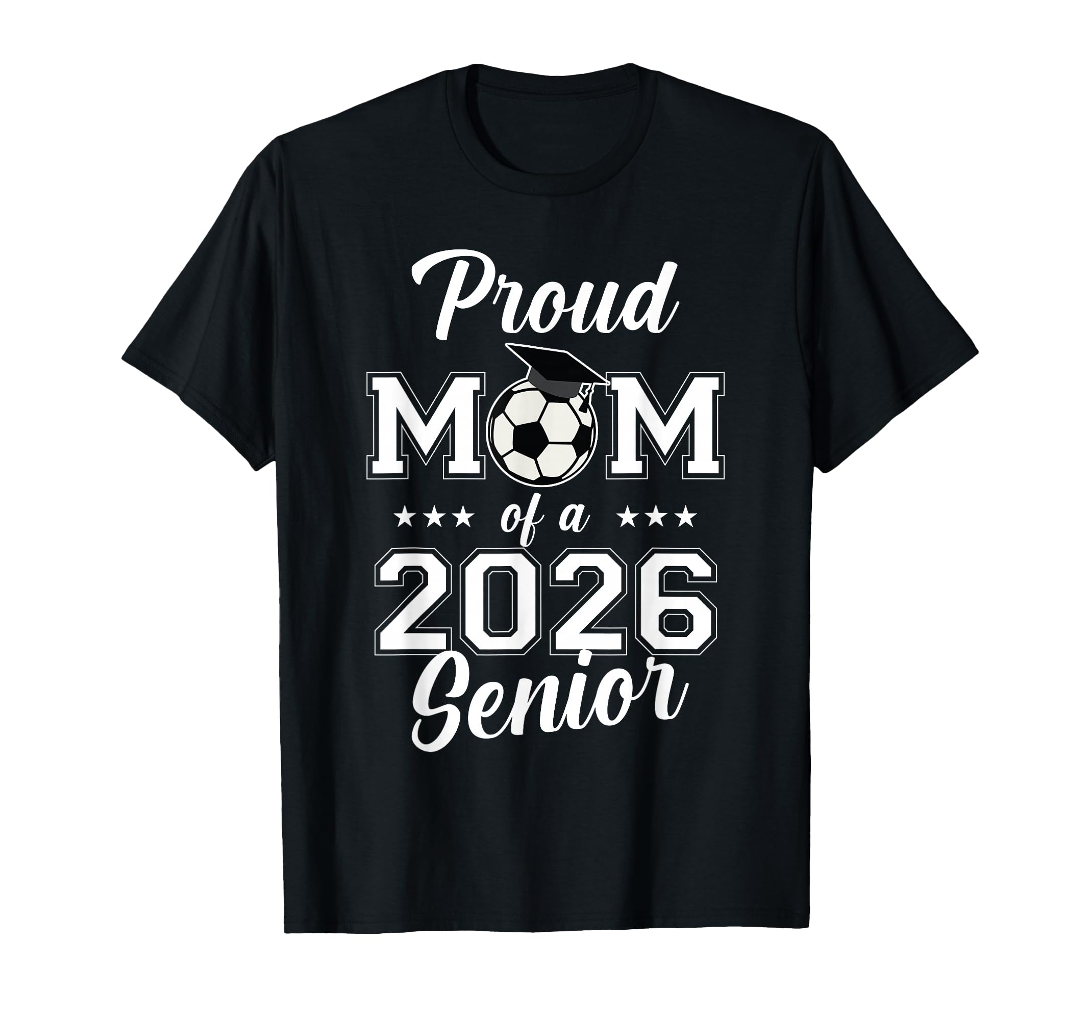 Senior Mom Soccer Class 2026 Womens T-Shirt - Unique Graphic Men Women