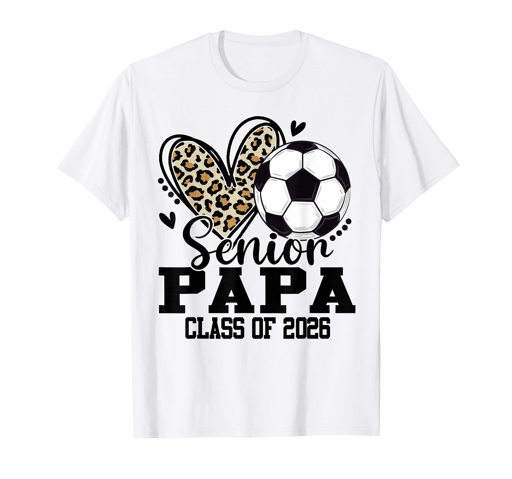 Senior Papa Class 2026 Soccer T-Shirt - Aesthetic Graphic Men Women