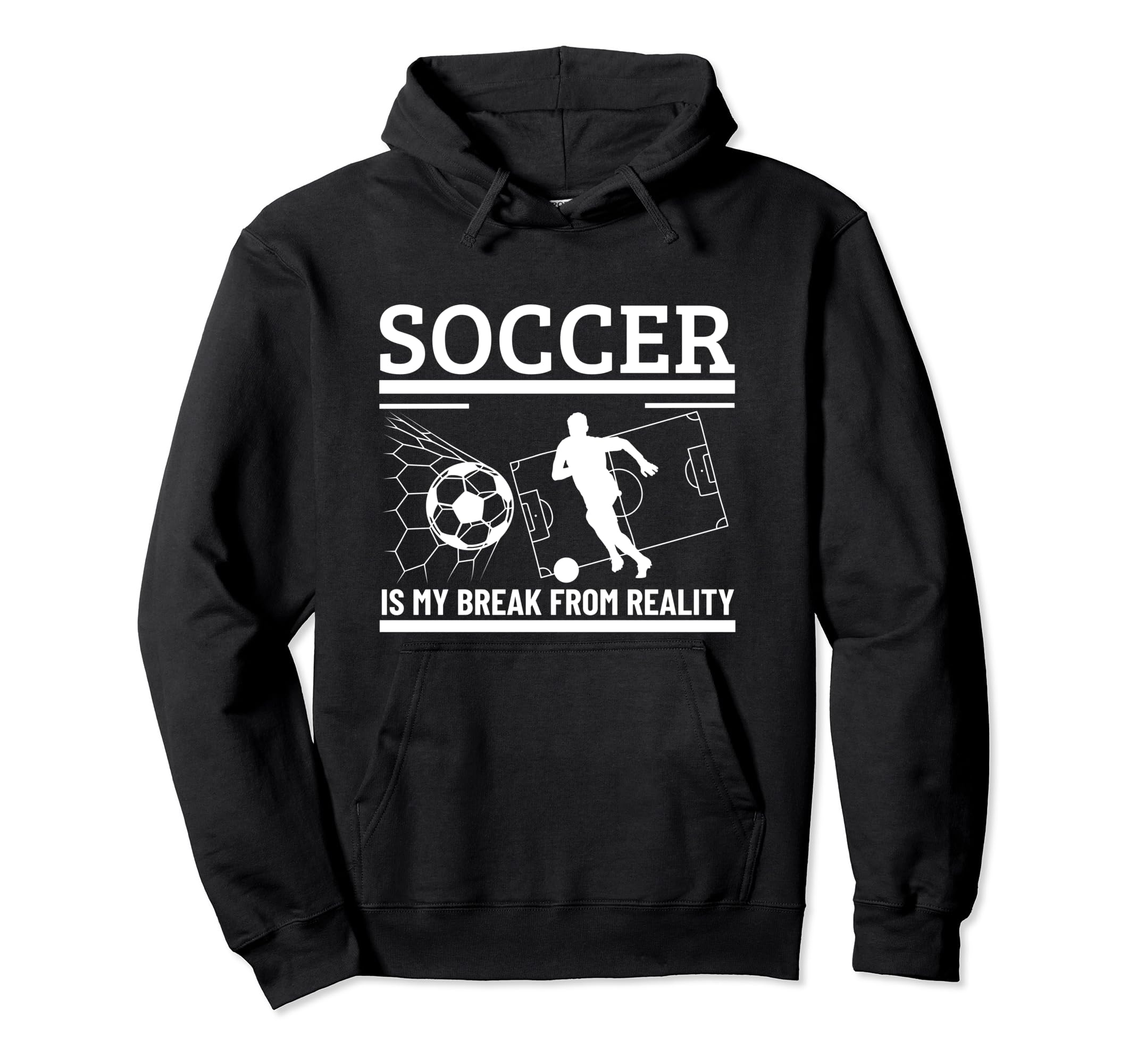 Soccer Is My Break From Reality Funny Hoodie - Aesthetic Graphic Men Women