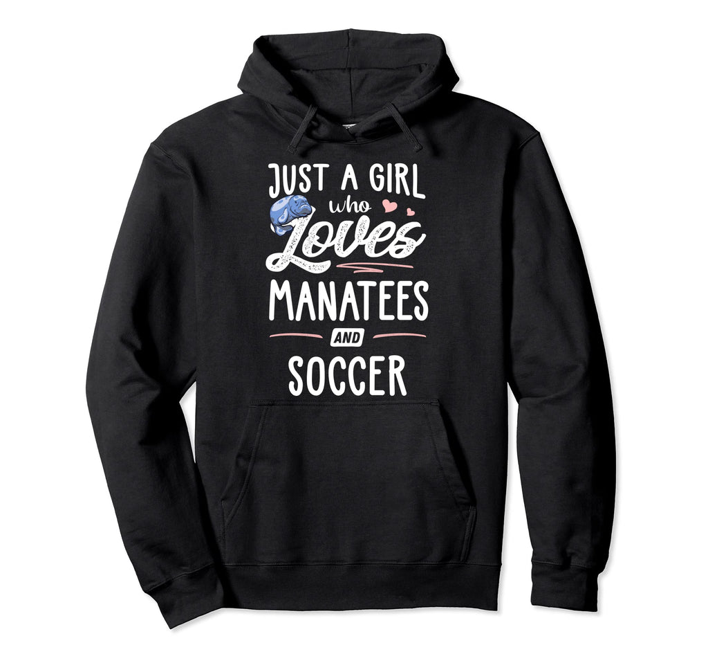 Just Who Loves Manatees And Soccer Hoodie - Streetwear Style for Adults