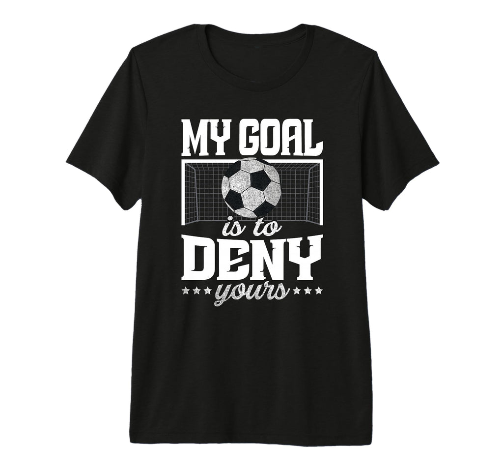 My Goal Is To Deny Yours Funny T-Shirt - Aesthetic Graphic Men Women