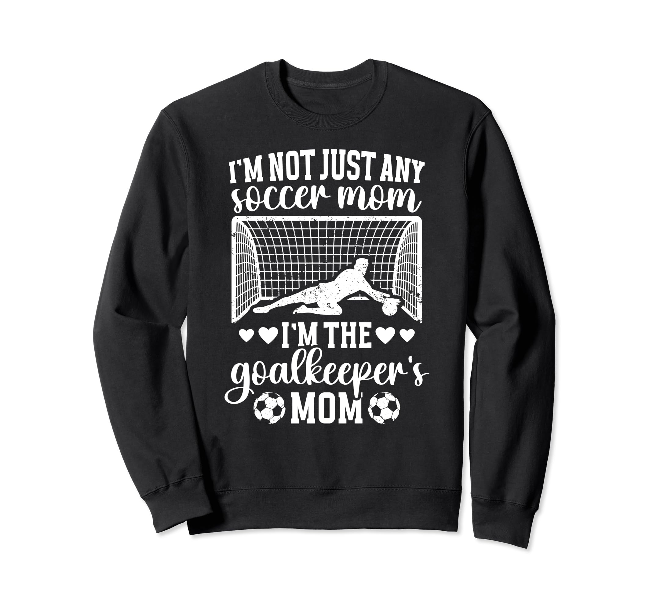 Im Soccer Goalkeeper Mom Soccer Sweatshirt - Custom Art Print Men Women