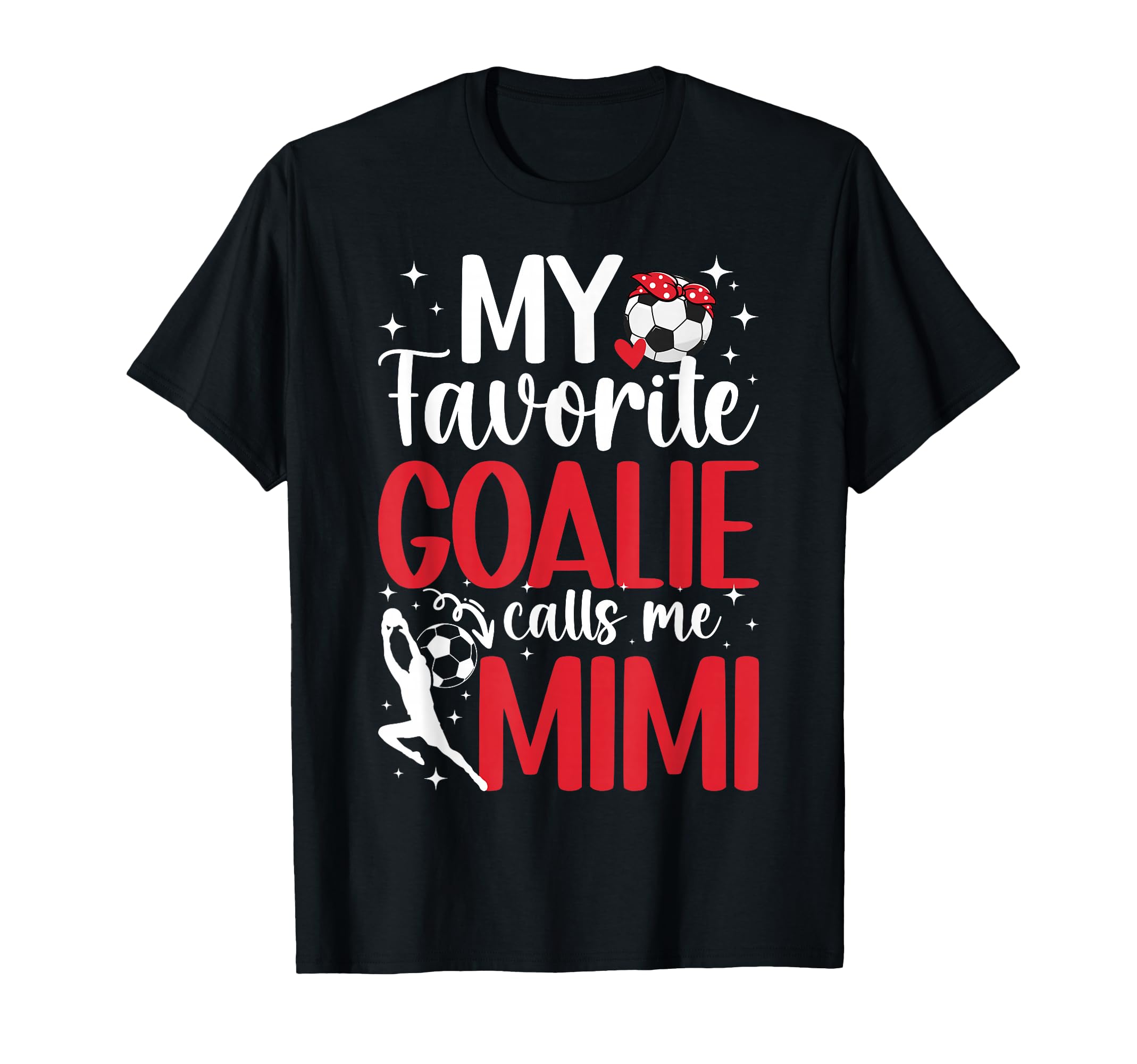 My Favorite Soccer Goalie Mimi Soccer T-Shirt - Unique Graphic Men Women