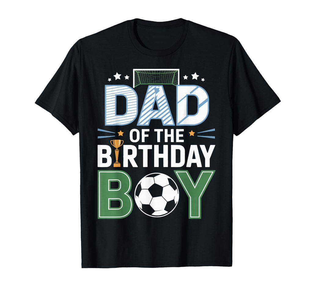 Dad Birthday Soccer Match Day Celebration T-Shirt - Graphic Print Men Women